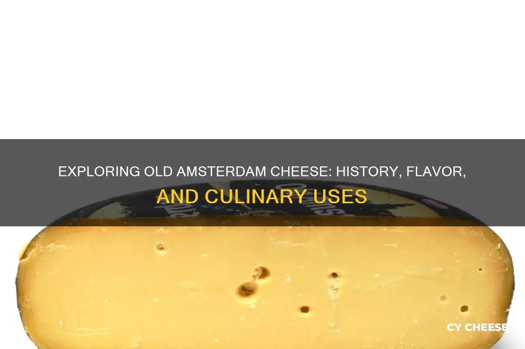 what is old amsterdam cheese