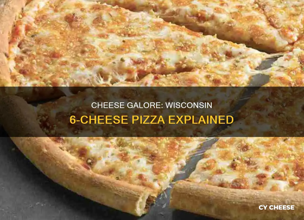 what is on a wisconson 6 cheese pizza
