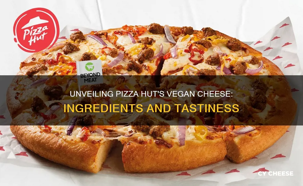 what is pizza hut vegan cheese made of