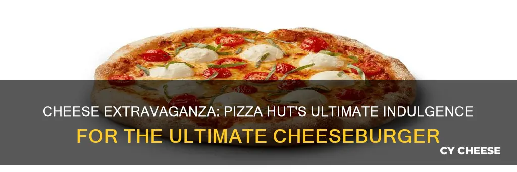 what is pizza huts ultimate cheese lover