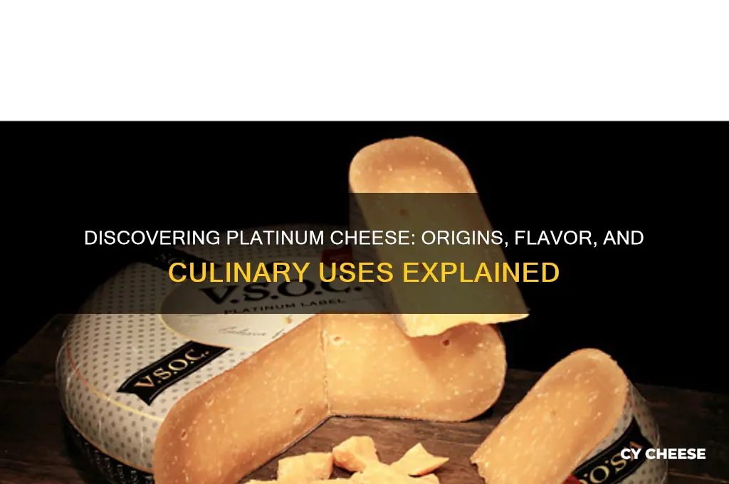 what is plantinum cheese