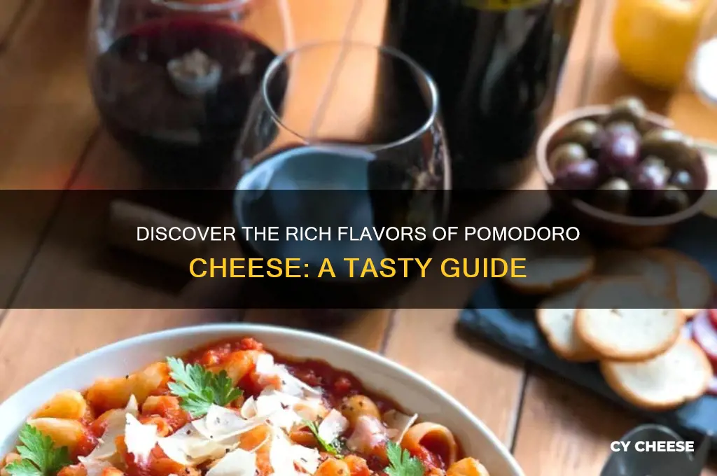 what is pomodoro cheese