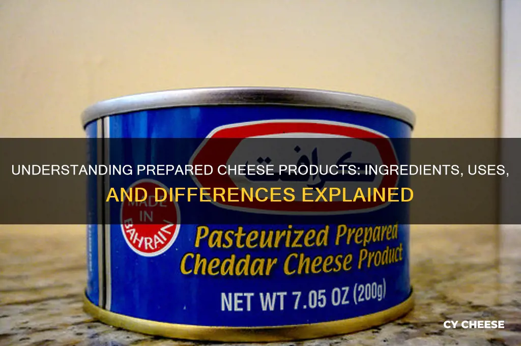 what is prepared cheese product