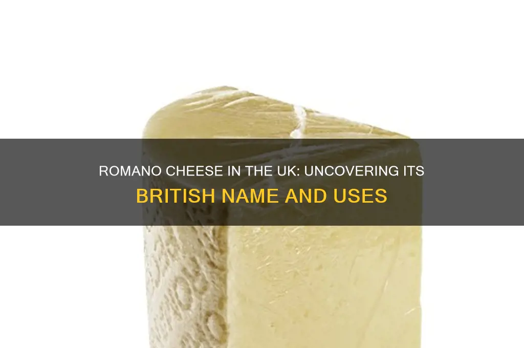 what is romano cheese called in the uk