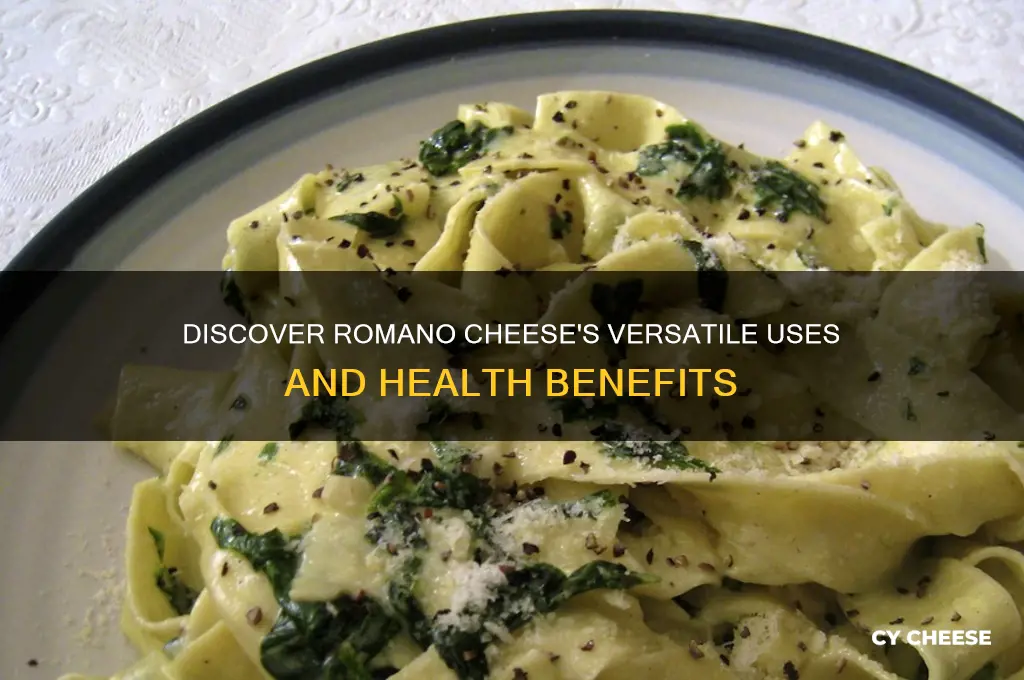 what is romano cheese good for