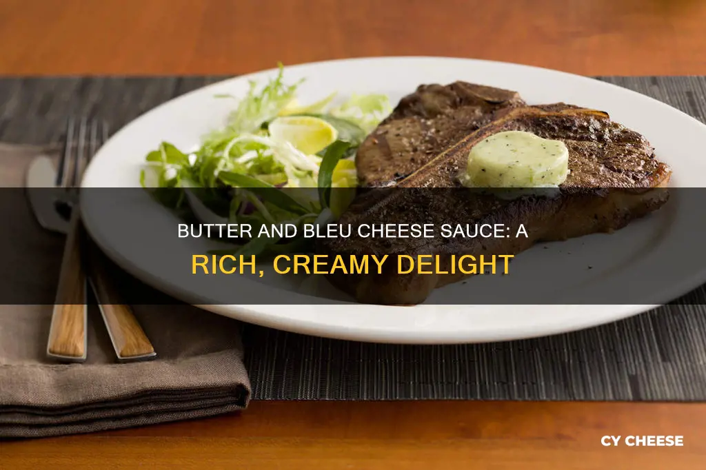 what is sauce made with butter and bleu cheese