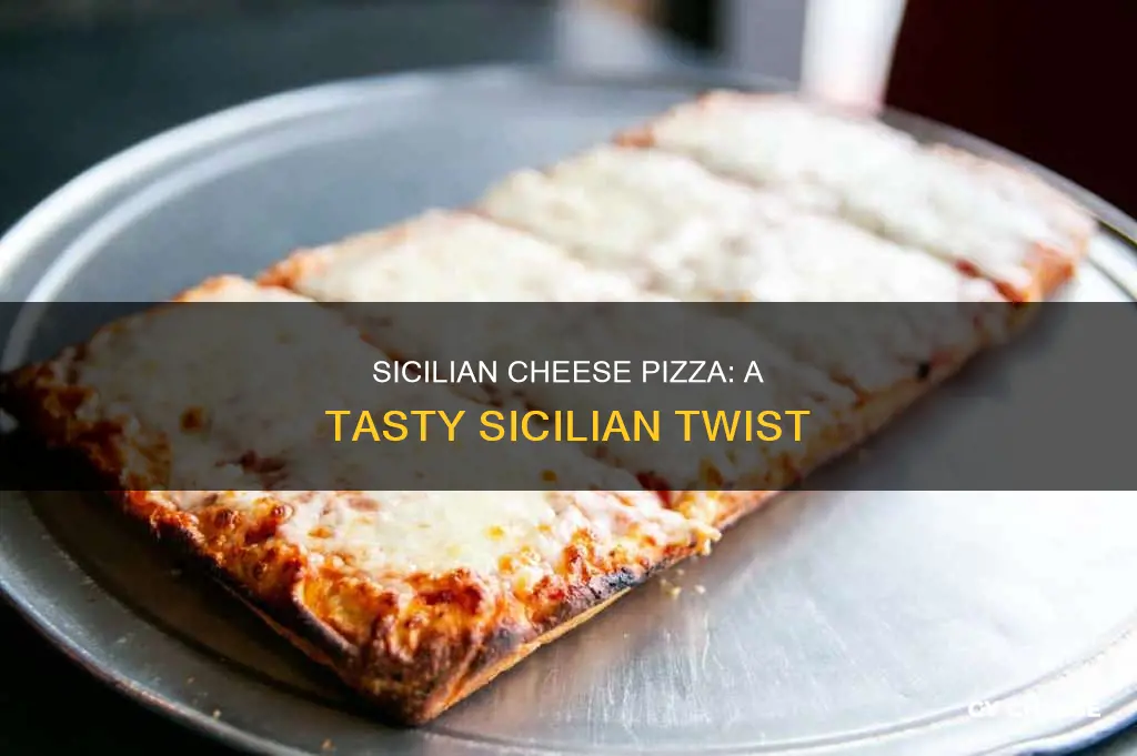 what is sicilian cheese pizza