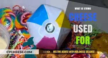 String Cheese: Its Uses and Benefits