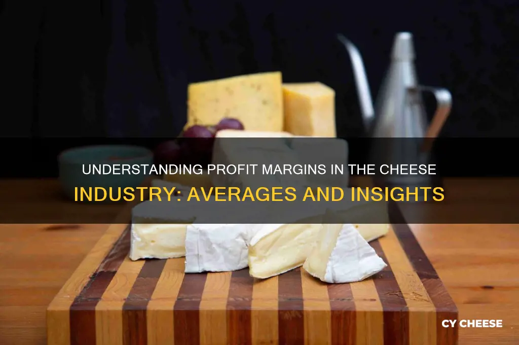 what is the average profit margin for cheese companies