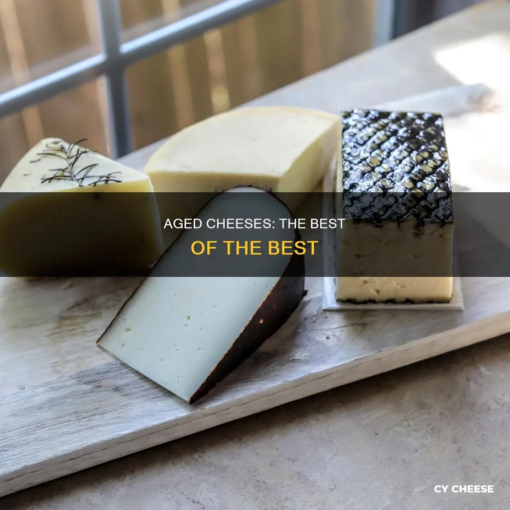 what is the best aged cheese