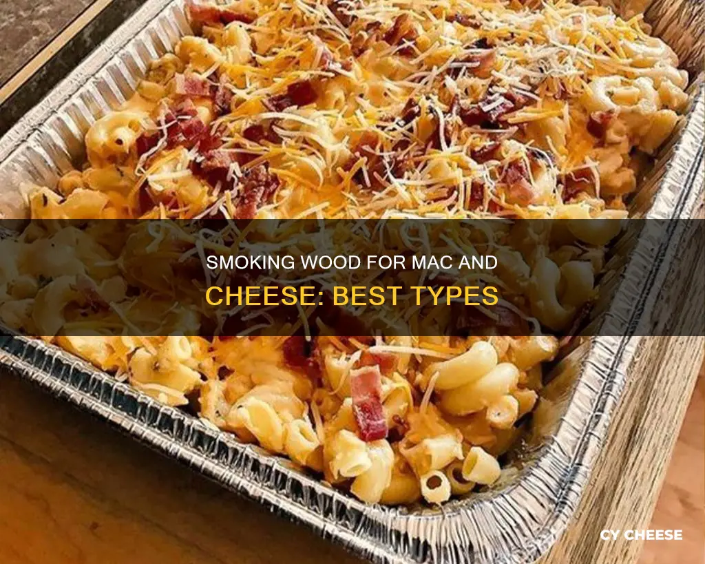 what is the best smoking wood for macaroni and cheese