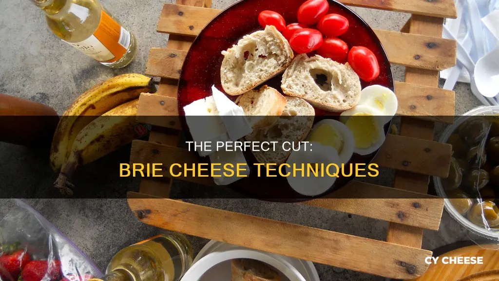 what is the best way to cut brie cheese