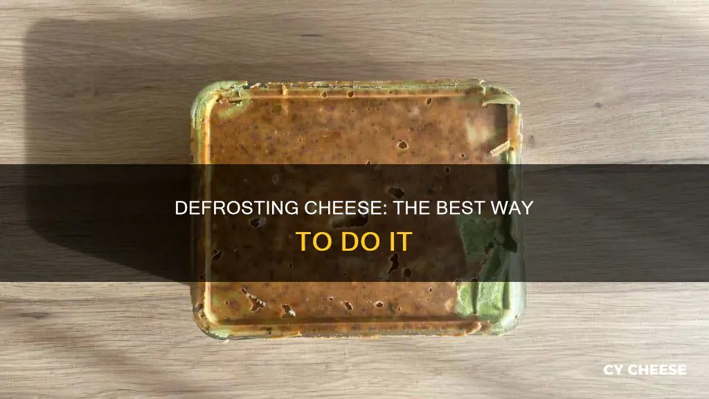 what is the best way to defrost cheese