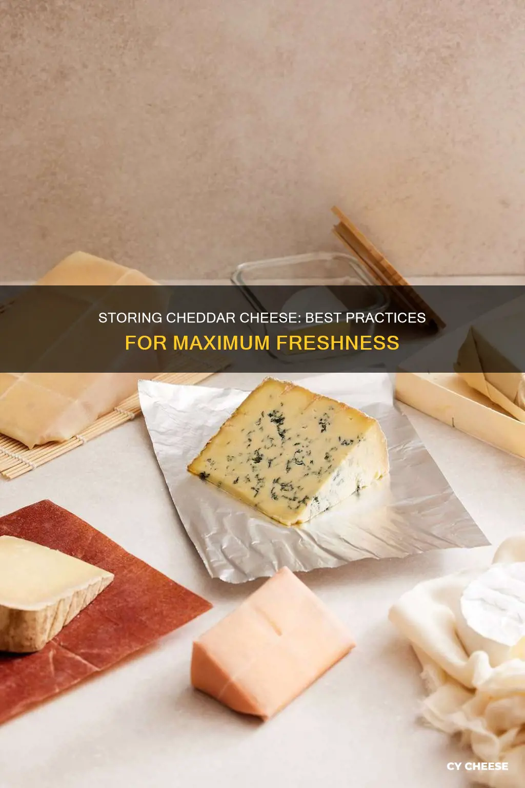 what is the best way to store cheddar cheese