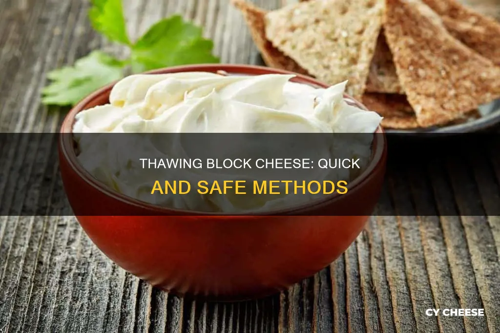 what is the best way to thaw block cheese