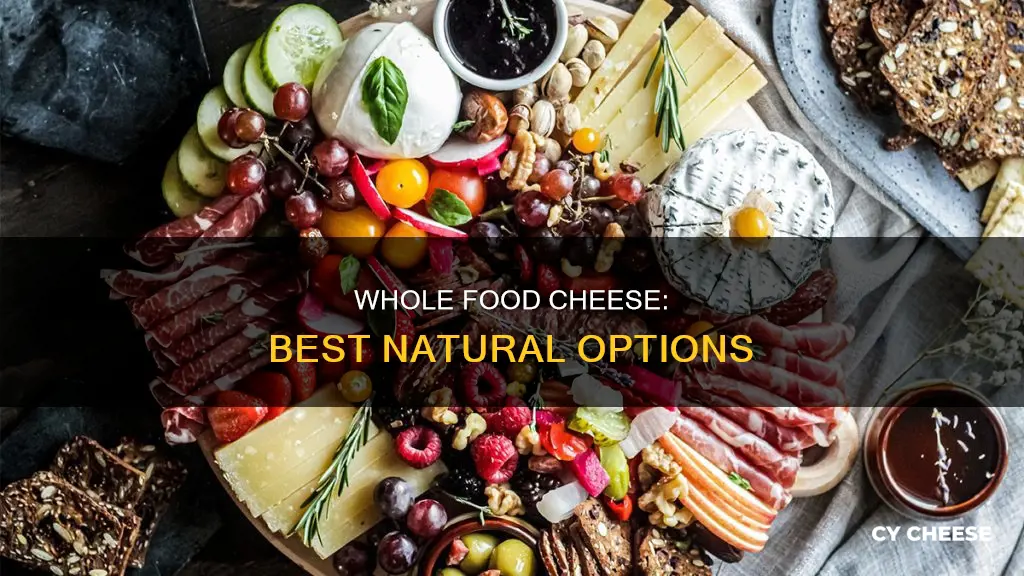 what is the best whole food cheese