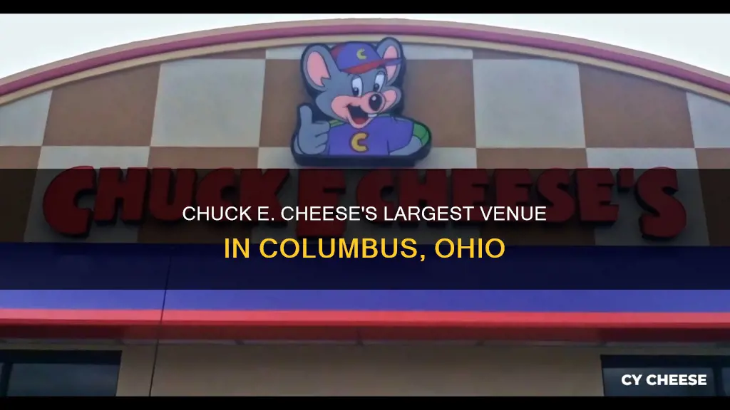 what is the biggest chuck e cheese in columbus ohio