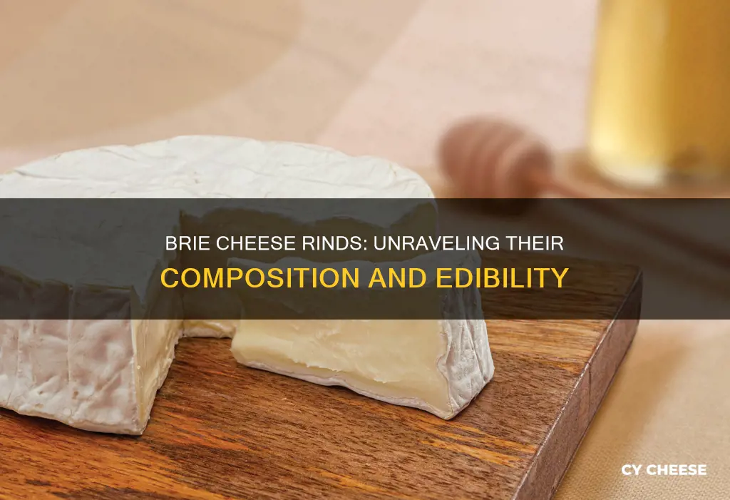 what is the brie cheese rind made of
