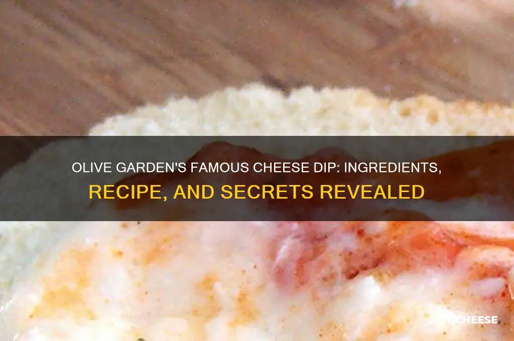 what is the cheese dip from olive garden
