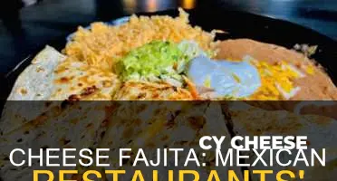 what is the cheese fajita mexican restaurants use
