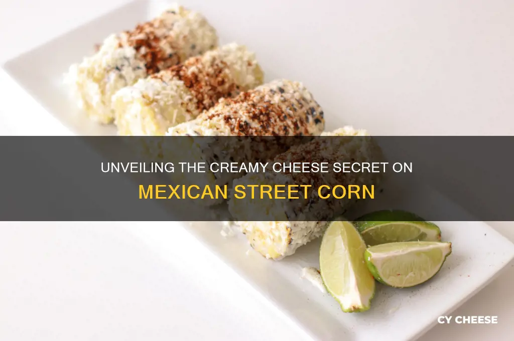 what is the cheese on mexican street corn