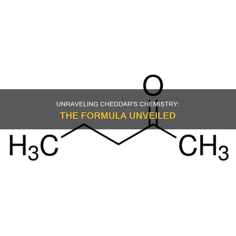 what is the chemical formula for cheddar cheese