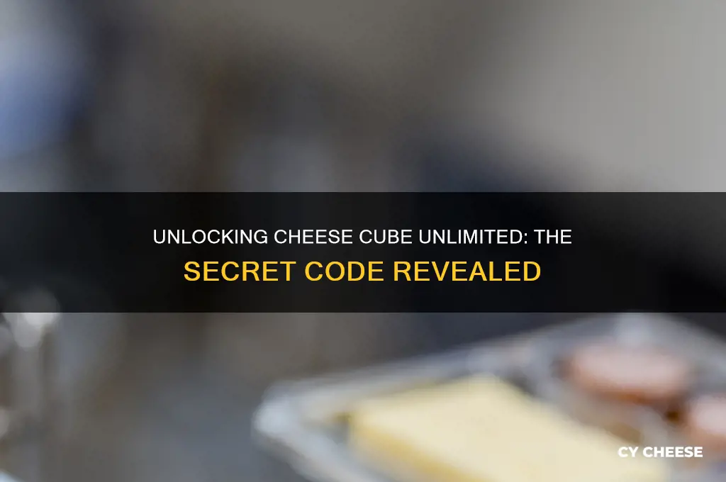what is the code for cheese cube unlimited