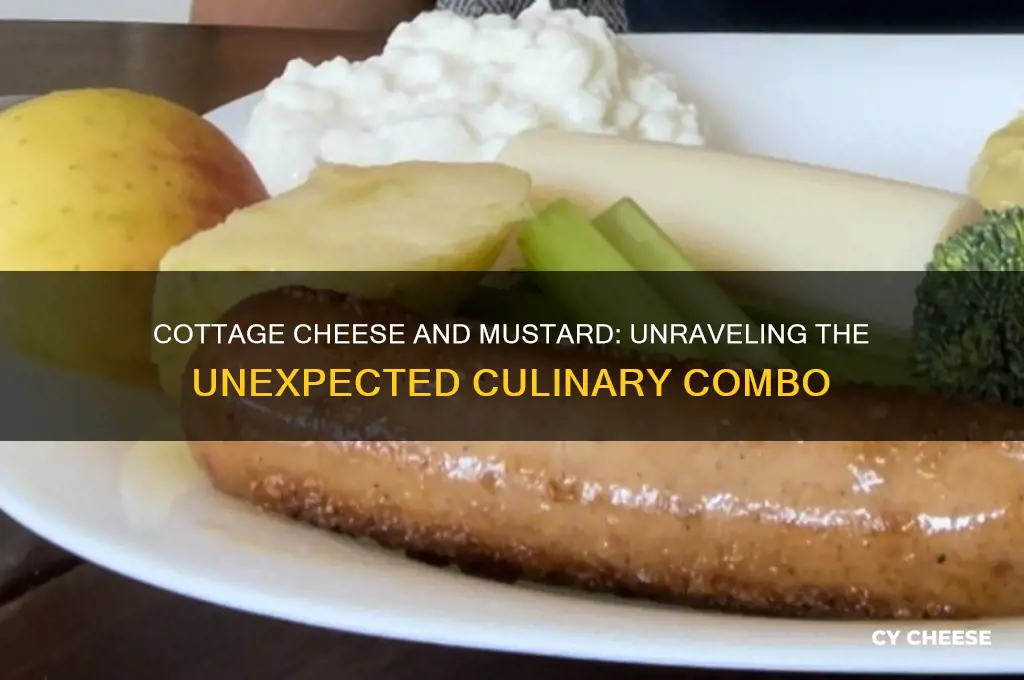 what is the deal with cottage cheese and mustard