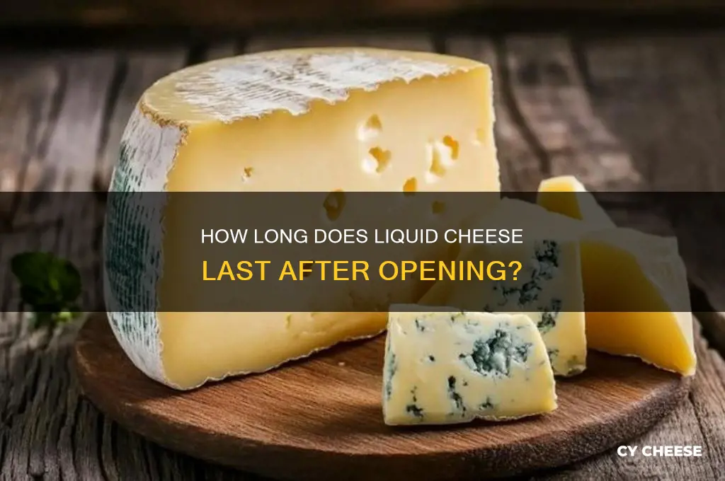 what is the expiration date of liquid cheese once opened
