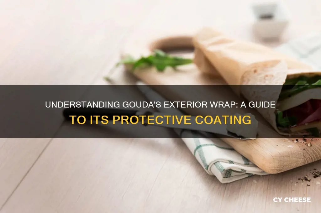 what is the exterior wrap on gouda cheese