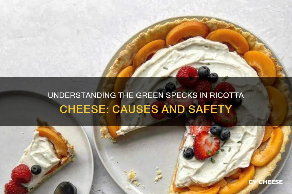 what is the green stuff in ricotta cheese
