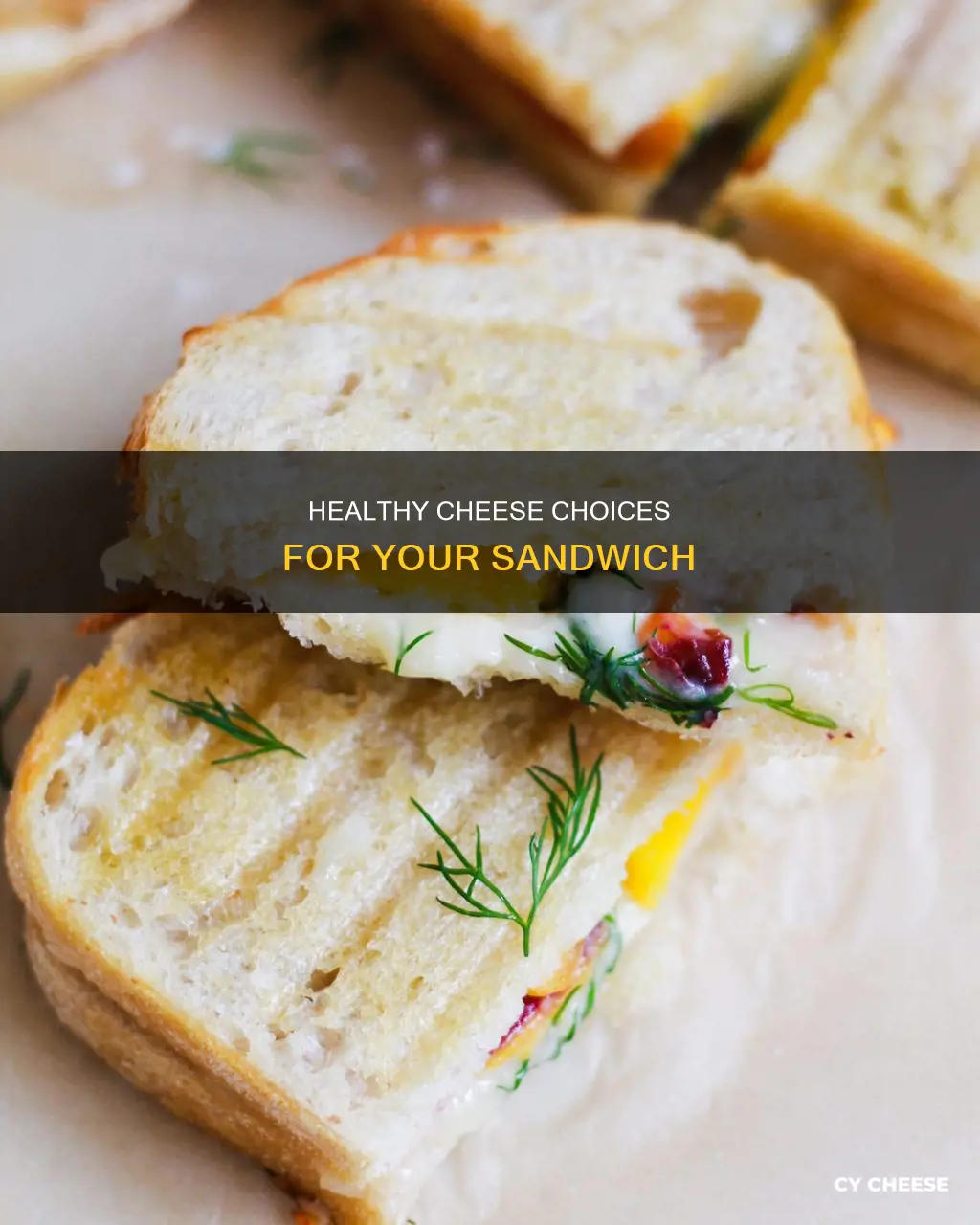 what is the healthiest cheese to put on a sandwich