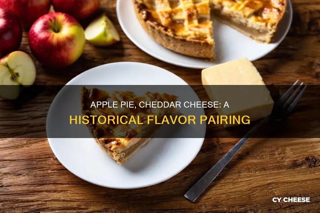 what is the history behind apple pie with cheddar cheese