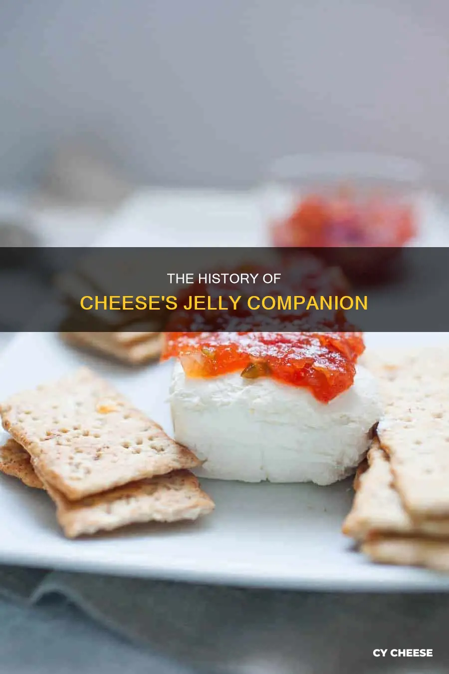 what is the jelly served woth cheese