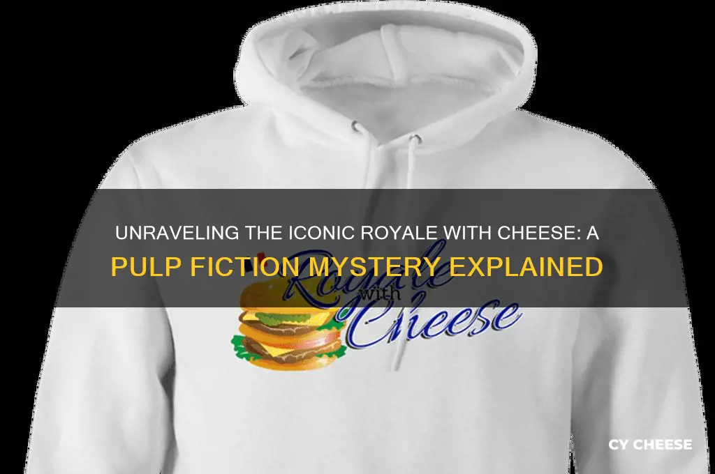 what is the meaning of royale with cheese