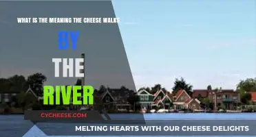 The Cheese Walks by the River: Unraveling the Quirky Meaning