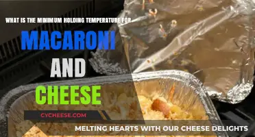 Mac and Cheese: Safe Holding Temperature Tips