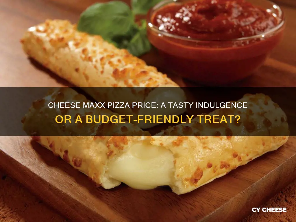 what is the price of cheese maxx pizza