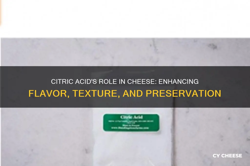 what is the purpose of citric acid in cheese