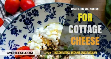 Understanding Salt Content in Cottage Cheese: A Comprehensive Guide