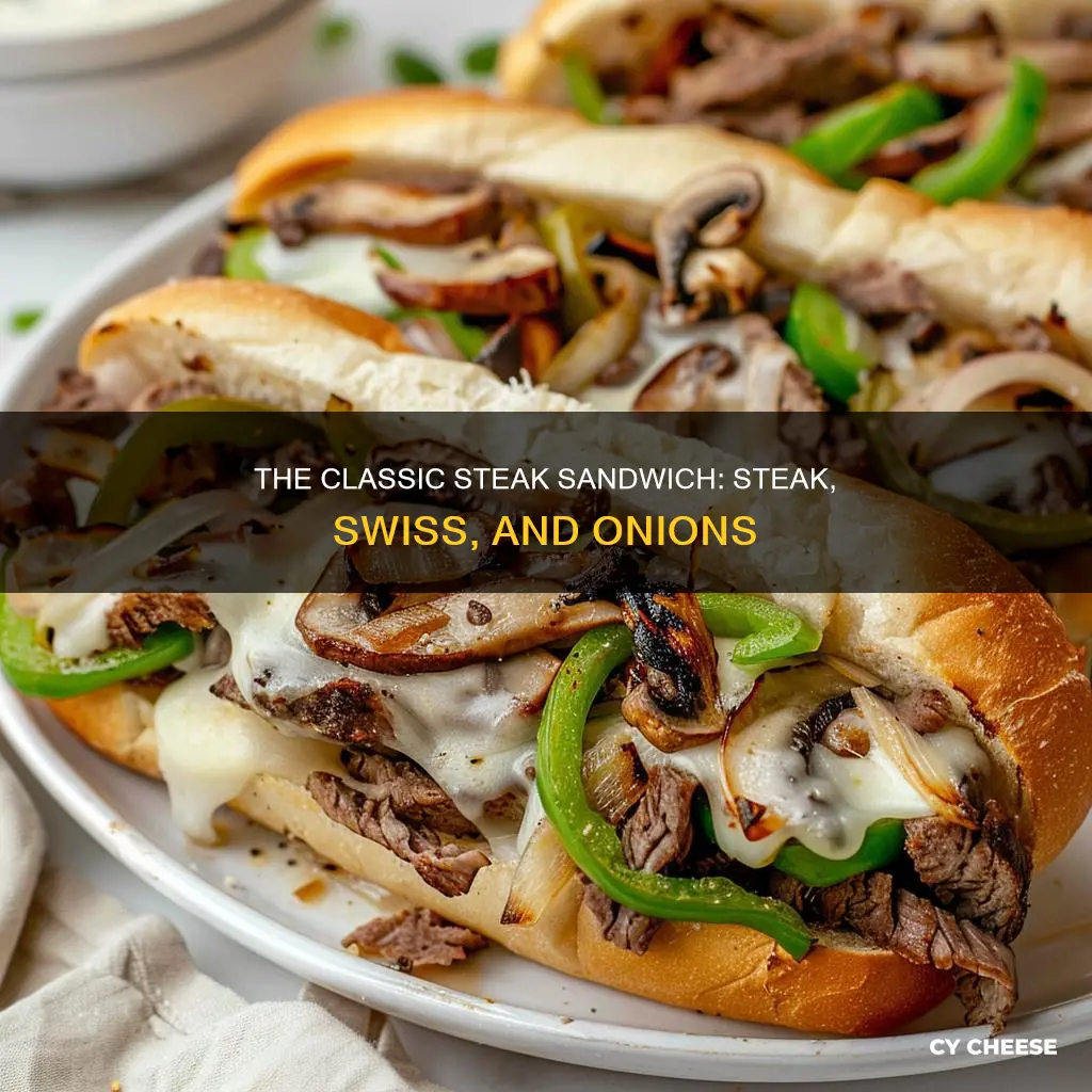 what is the sandwich of steak swiss cheese onions call
