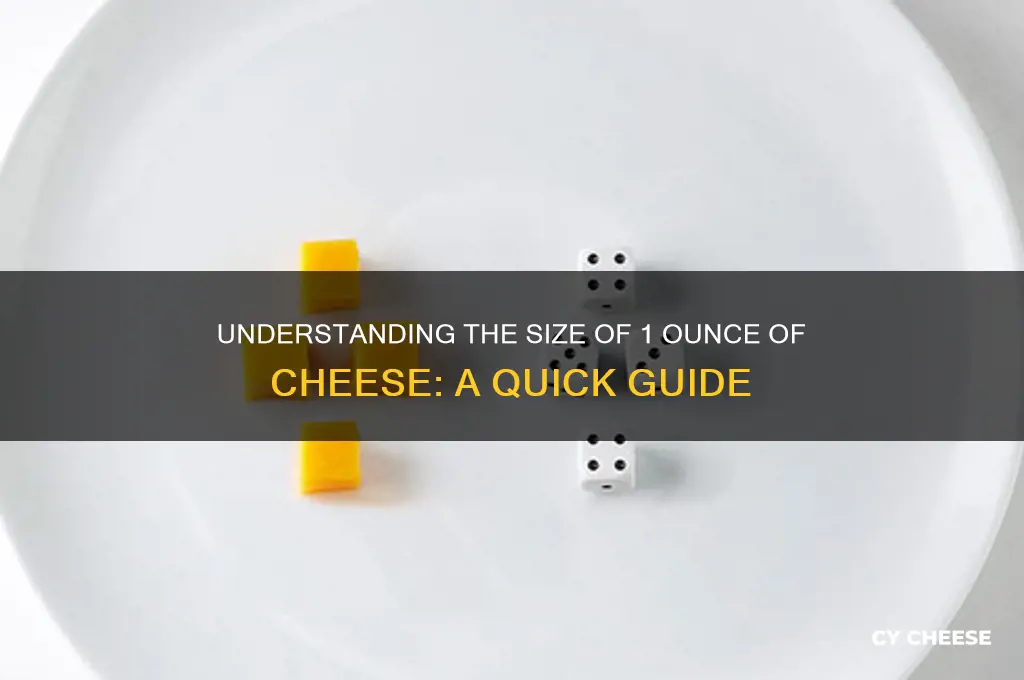 what is the size of 1 oz of cheese