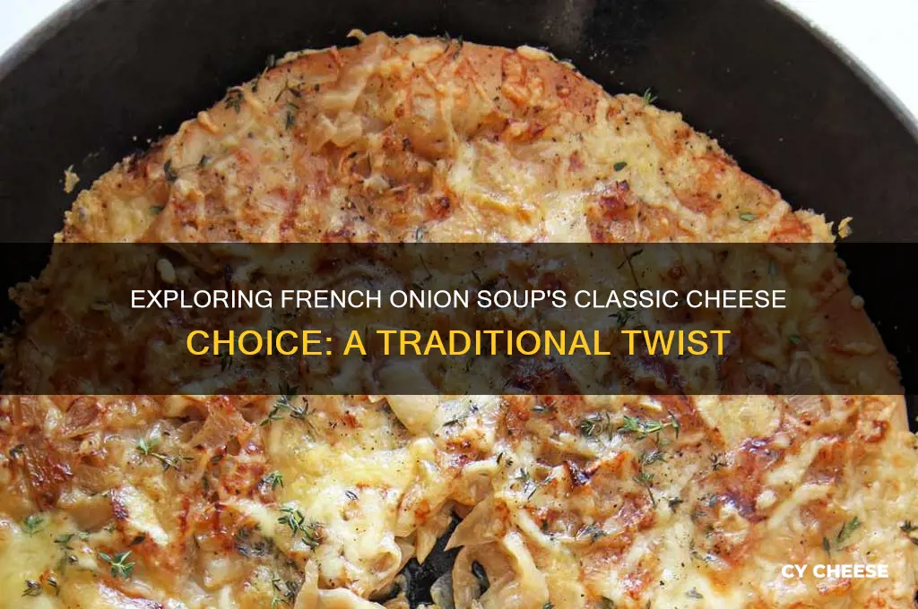 what is the traditional cheese for french onion soup without