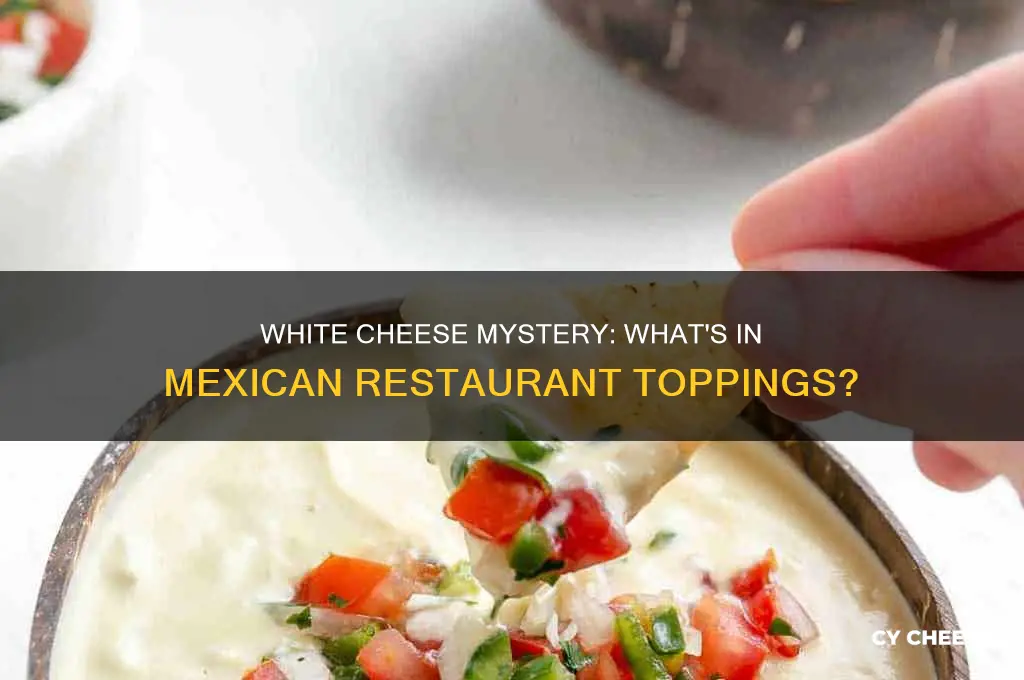 what is the white cheese mexican restaurants use