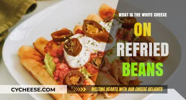 What is the White Cheese on Refried Beans? A Tasty Guide