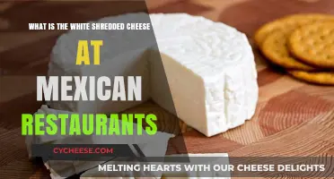 Unveiling the Mystery: What is the White Shredded Cheese at Mexican Restaurants?