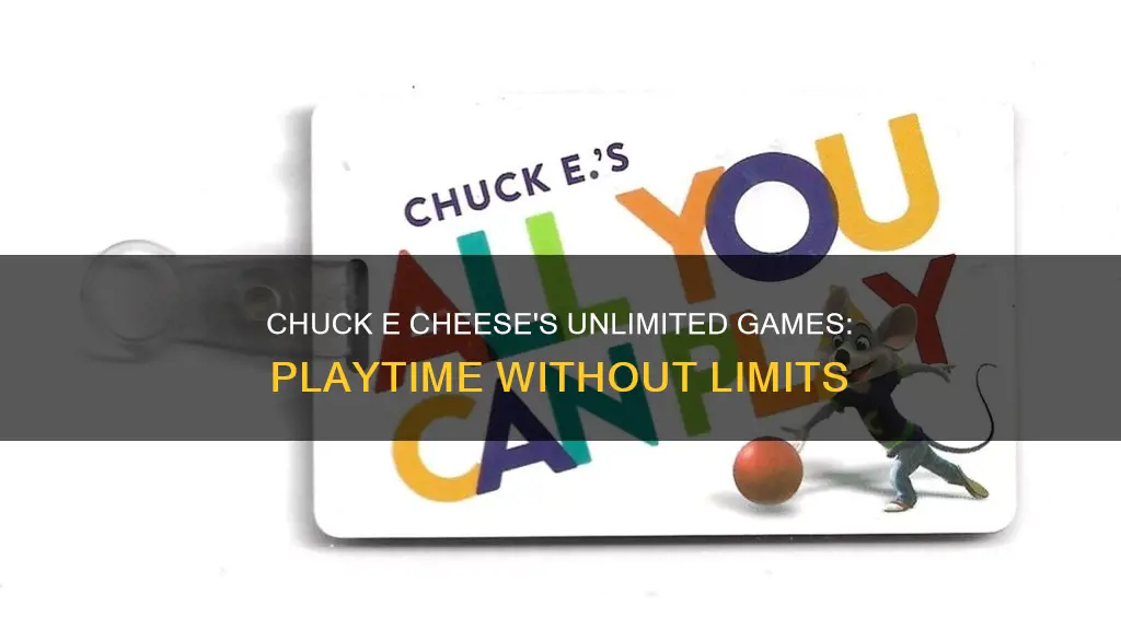 what is unlimited games at chuck e cheese