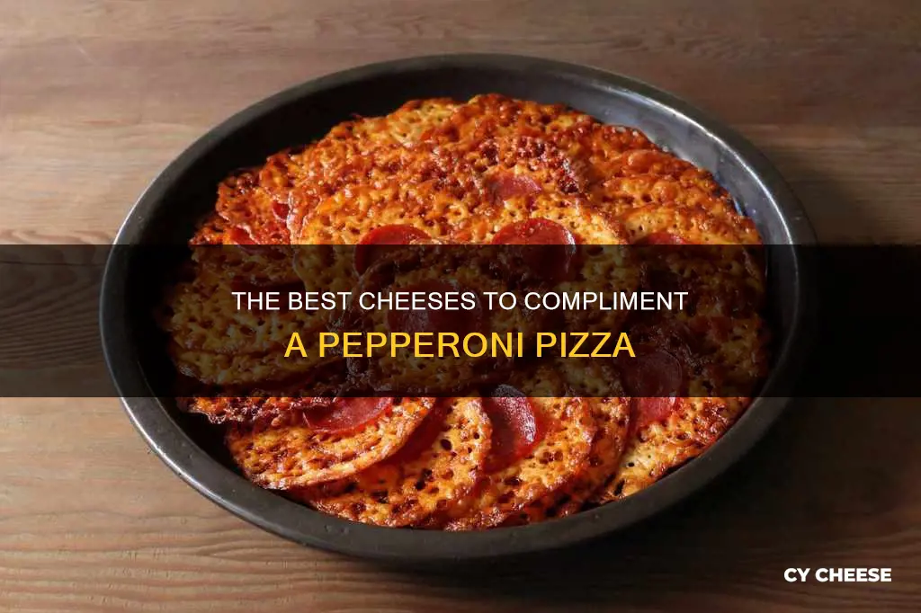 what kind cheese for pepperoni pizza