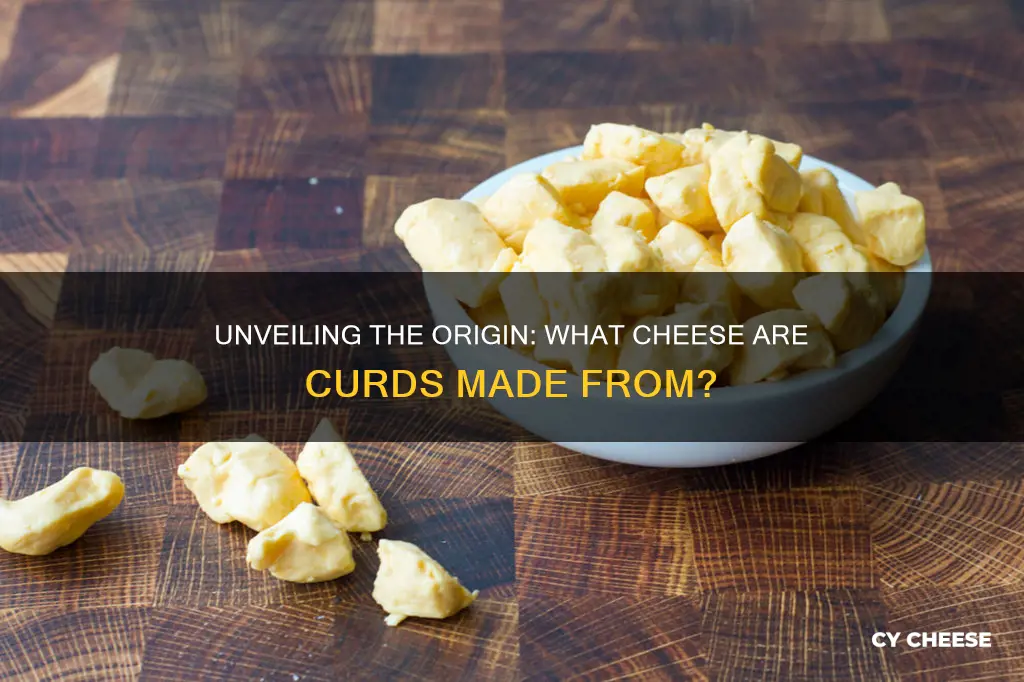 what kind of cheese are cheese curds made from