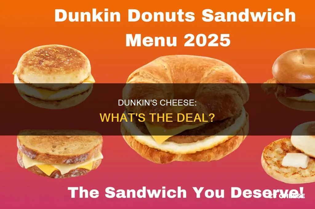 what kind of cheese does dunkin donuts use